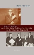 Cover-Bild zum Titel 'Armin Mohler und die intellektuelle Rechte in der Bonner Republik' von 'Maik Tändler'
