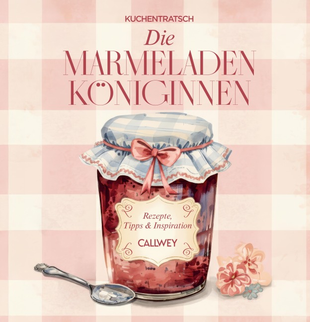 Die Marmeladen-Königinnen - Kuchentratsch