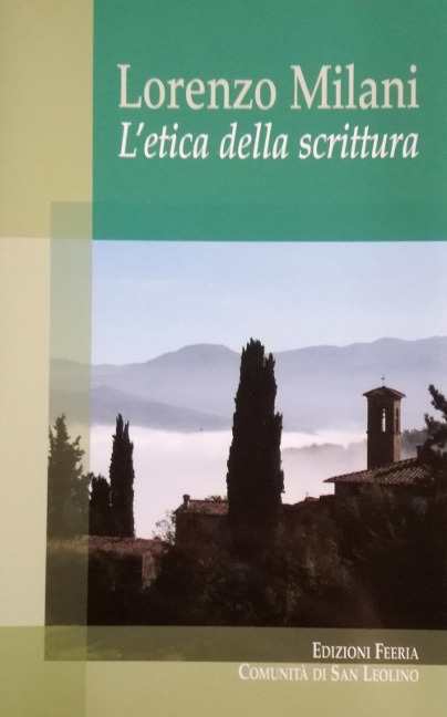 Lorenzo Milani. L'etica della scrittura - Bruno Becchi, Leo Di Simone, Carlo Fiaschi