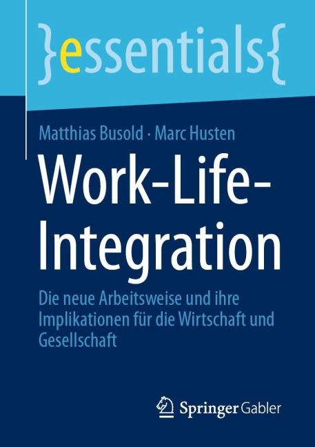 Work-Life-Integration - Marc Husten, Matthias Busold