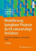 Cover-Bild zum Titel 'Modellierung komplexer Prozesse durch naturanaloge Verfahren' von 'Christina Klüver, Jürgen Klüver, Jörn Schmidt'