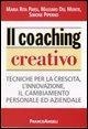 Cover-Bild zum Titel 'Il coaching creativo. Tecniche per la crescita, l'innovazione, il cambiamento personale ed aziendale' von 'Maria Rita Parsi, Massimo Del Monte, Simone Piperno'
