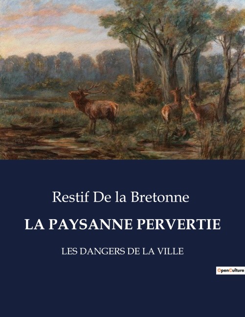 LA PAYSANNE PERVERTIE - Restif De La Bretonne