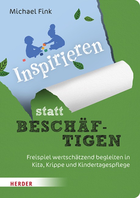 Inspirieren statt beschäftigen - Michael Fink