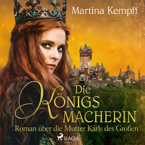 Die Königsmacherin - Roman über die Mutter Karls des Großen - Martina Kempff