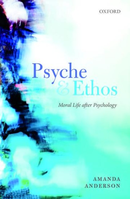 Psyche and Ethos - Amanda Anderson