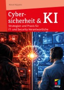 Cover-Bild zum Titel 'Cybersicherheit & KI' von 'Marcel Küppers'