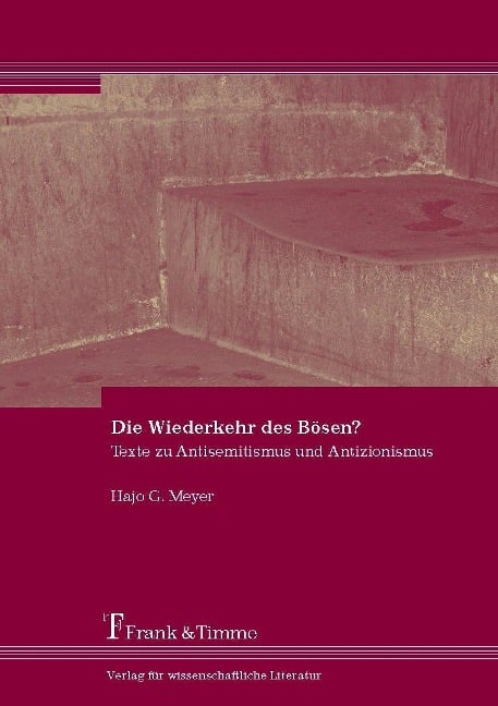 Die Wiederkehr des Bösen? - Hajo G. Meyer