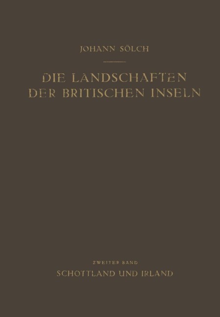 Die Landschaften der Britischen Inseln - Johann Sölch
