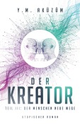 Cover-Bild zum Titel 'Der Kreator' von 'Y. M. Aküzüm'