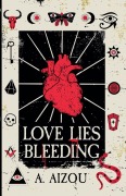 Cover-Bild zum Titel 'Love Lies Bleeding' von 'A. Aizou'