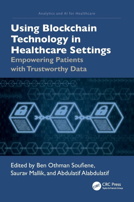 Using Blockchain Technology in Healthcare Settings - 