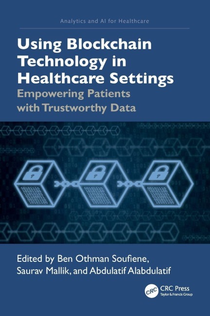 Using Blockchain Technology in Healthcare Settings - 