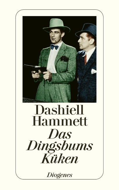 Das Dingsbums Küken und andere Detektivstories - Dashiell Hammett