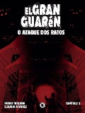 El Gran Guarén - Capítulo 2 - Claudio Alvarez