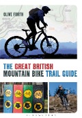The Great British Mountain Bike Trail Guide - Clive Forth