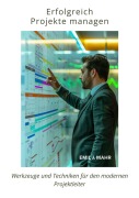 Cover-Bild zum Titel 'Erfolgreich Projekte managen' von 'Emil J. Mahr'