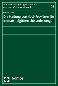 Cover-Bild zum Titel 'Die Haftung von Host-Providern für Immaterialgüterrechtsverletzungen' von 'Harald Frey'