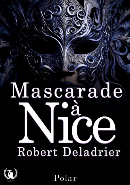 Mascarade à Nice - Robert Deladrier
