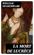Cover-Bild zum Titel 'La mort de Lucrèce' von 'William Shakespeare'