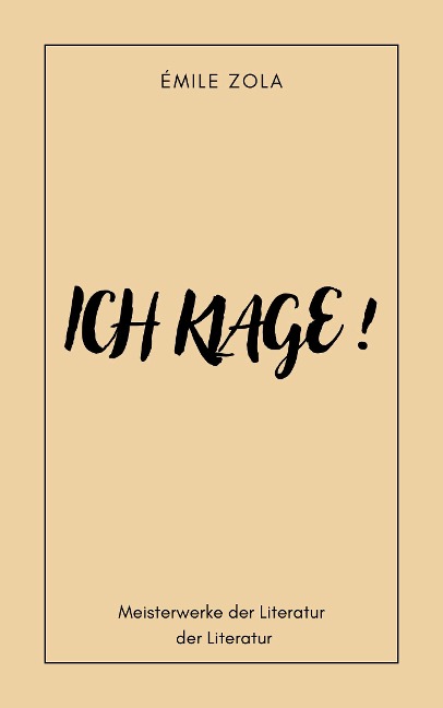 Ich klage ! - Émile Zola