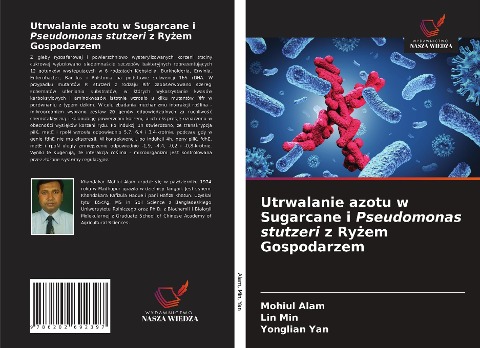 Utrwalanie azotu w Sugarcane i Pseudomonas stutzeri z Ry¿em Gospodarzem - Mohiul Alam, Lin Min, Yonglian Yan