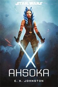 Star Wars: Ahsoka - E. K. Johnston