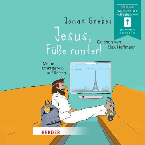 Jesus, Füße runter! - Jonas Goebel