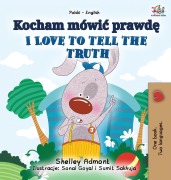Cover-Bild zum Titel 'I Love to Tell the Truth (Polish English Bilingual Book for Kids)' von 'Shelley Admont, Kidkiddos Books'