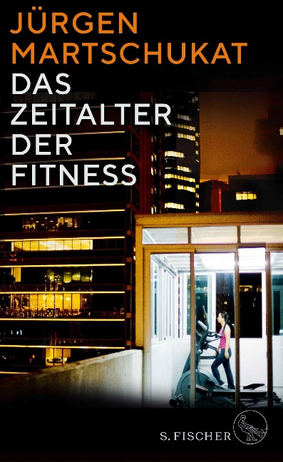 Das Zeitalter der Fitness - Jürgen Martschukat