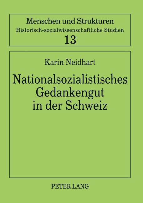 Nationalsozialistisches Gedankengut in der Schweiz - Karin Neidhart