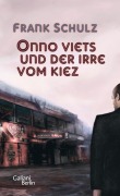 Cover-Bild zum Titel 'Onno Viets und der Irre vom Kiez. Band 1' von 'Frank Schulz'