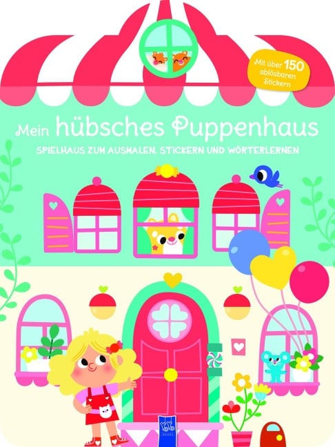 Mein hübsches Puppenhaus - Spielhaus zum Ausmalen, Stickern und Wörter lerner - 