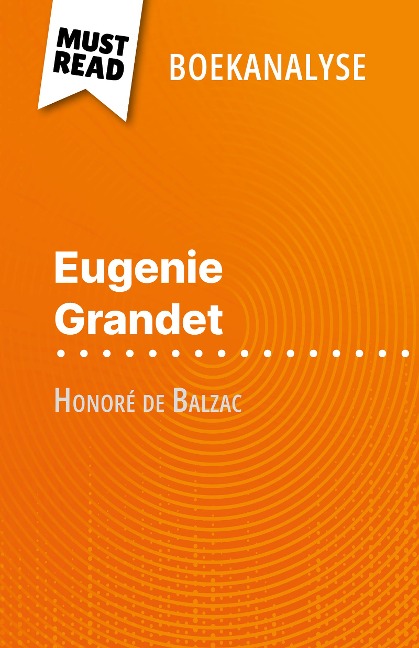 Eugénie Grandet van Honoré de Balzac (Boekanalyse) - Emmanuelle Laurent