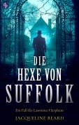 Cover-Bild zum Titel 'Die Hexe von Suffolk' von 'Jacqueline Beard'
