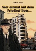Nestor Burma 3 - Wer einmal auf dem Friedhof liegt... - Léo Malet