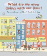 Cover-Bild zum Titel 'What Are We Even Doing With Our Lives?' von 'Chelsea Marshall, Mary Dauterman'