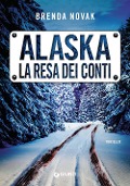Cover-Bild zum Titel 'Alaska. La resa dei conti' von 'Brenda Novak'