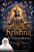 Cover-Bild zum Titel 'Krishna, El Todopoderoso: Propósito Último (Spanish Krishna The Almighty: Ultimate Purpose)' von 'Bapuji Dashrathbhai Patel'