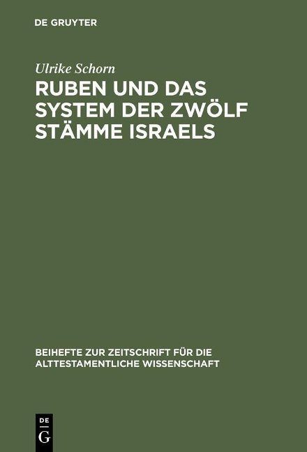 Ruben und das System der zwölf Stämme Israels - Ulrike Schorn