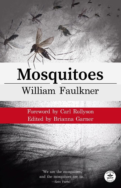 Mosquitoes with Original Foreword by Carl Rollyson - William Faulkner