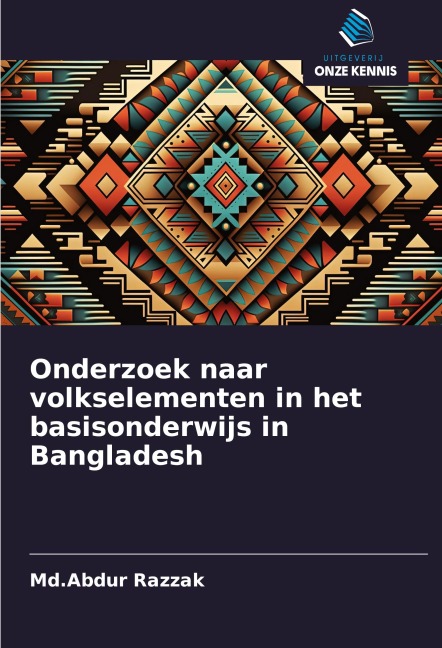 Onderzoek naar volkselementen in het basisonderwijs in Bangladesh - Md. Abdur Razzak