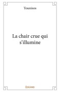 Cover-Bild zum Titel 'La chair crue qui s'illumine' von 'Younisos'