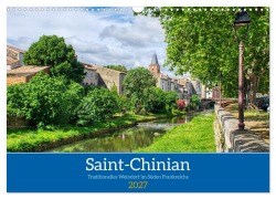 Cover-Bild zum Titel 'Saint - Chinian - Traditionelles Weindorf im Süden Frankreichs (Wandkalender 2027 DIN A3 quer), CALVENDO Monatskalender' von 'Thomas Bartruff'