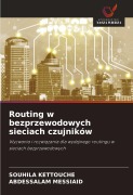 Cover-Bild zum Titel 'Routing w bezprzewodowych sieciach czujników' von 'Souhila Kettouche, Abdessalam Messiaid'