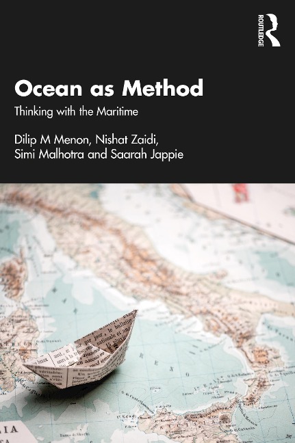 Ocean as Method - Dilip M Menon, Nishat Zaidi, Simi Malhotra, Saarah Jappie