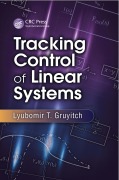 Cover-Bild zum Titel 'Tracking Control of Linear Systems' von 'Lyubomir T. Gruyitch'