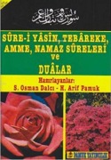 Cover-Bild zum Titel 'Sure-i Yasin, Tebareke, Amme, Namaz Sureleri ve Dualar' von 'Arif Pamuk'