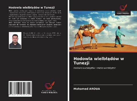 Hodowla wielb¿¿dów w Tunezji - Mohamed Aroua