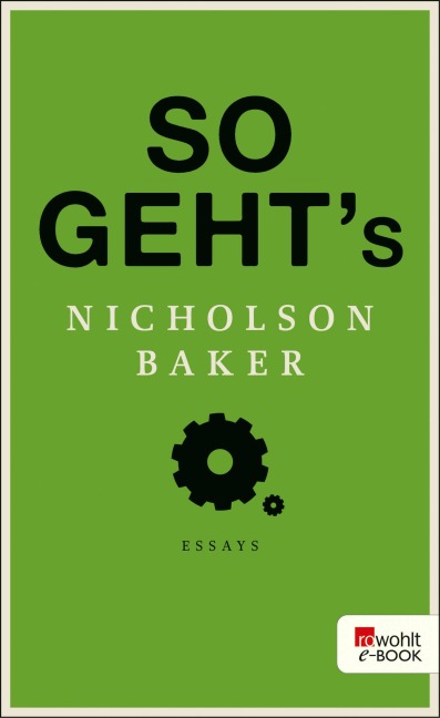 So geht's - Nicholson Baker